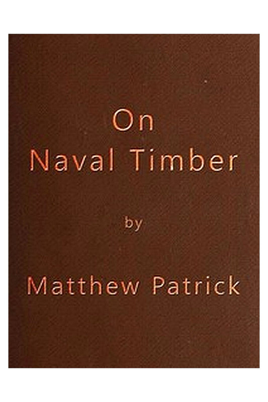 On Naval Timber and Arboriculture

