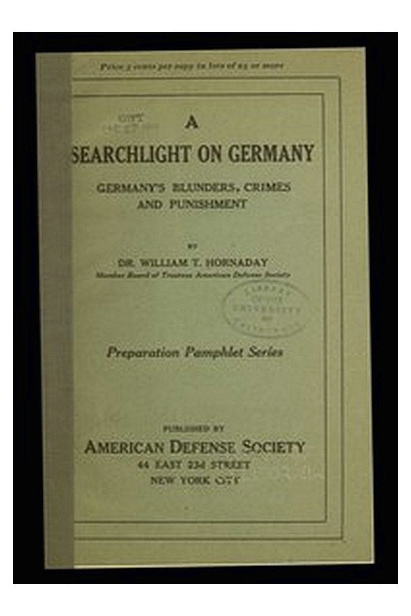 A searchlight on Germany: Germany's Blunders, Crimes and Punishment