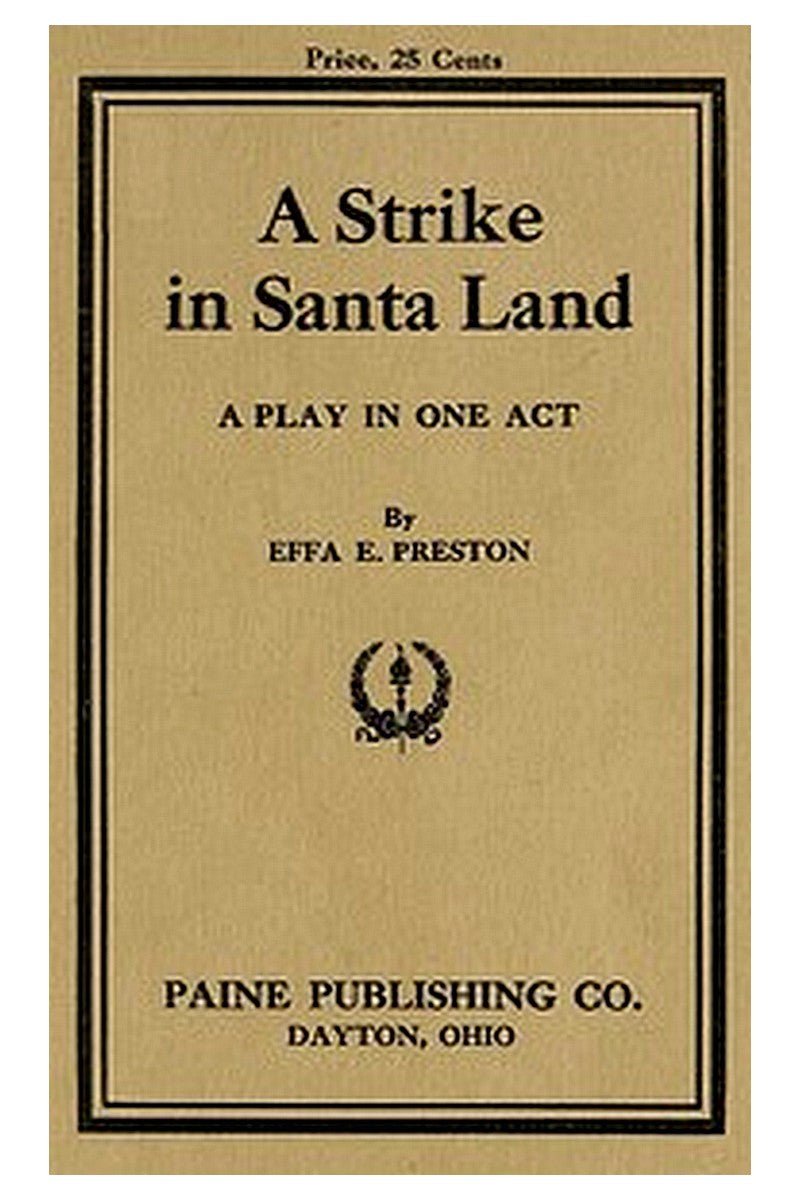 A Strike in Santa Land: A Play in One Act