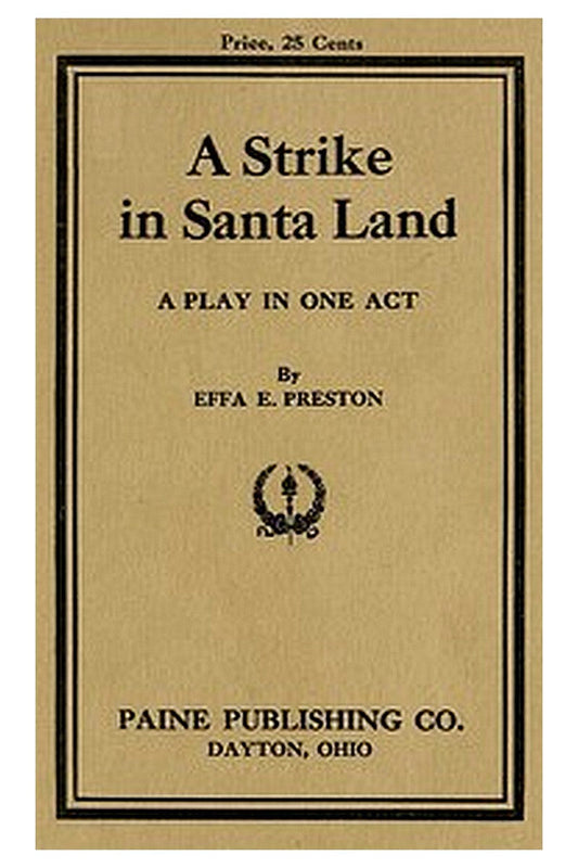 A Strike in Santa Land: A Play in One Act