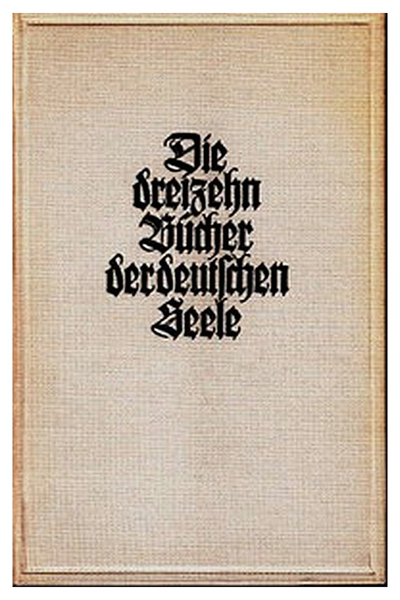 Die dreizehn Bücher der deutschen Seele