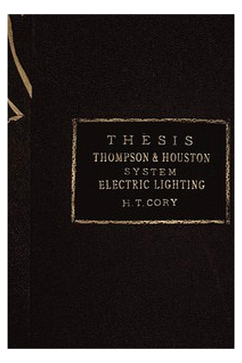 The Thompson-Houston System of Electric Lighting