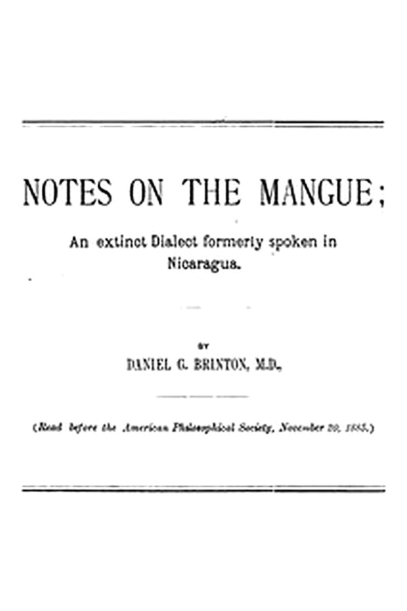 Notes on the Mangue: An Extinct Dialect Formerly Spoken in Nicaragua