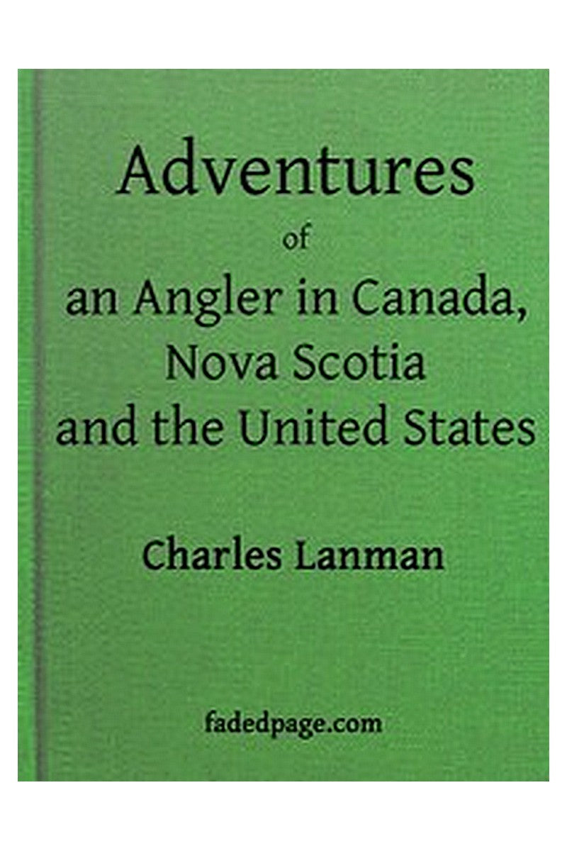 Adventures of an Angler in Canada, Nova Scotia and the United States