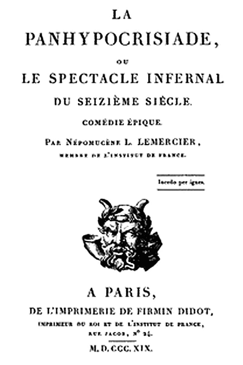 La Panhypocrisiade, ou le spectacle infernal du seizième siècle