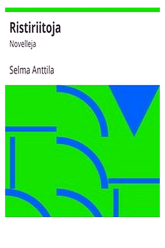 Ristiriitoja: Novelleja