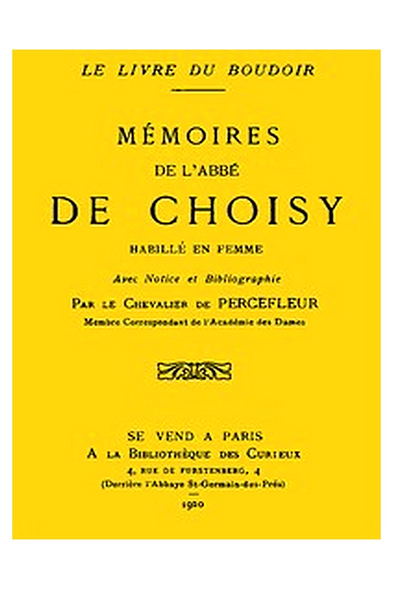 Aventures de l'abbé de Choisy habillé en femme