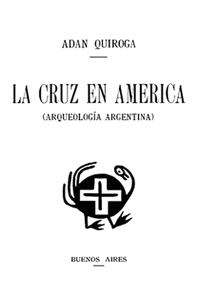 La cruz en América (Arqueología Argentina)