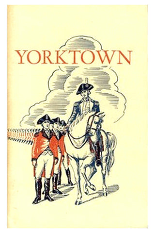 Yorktown and the Siege of 1781