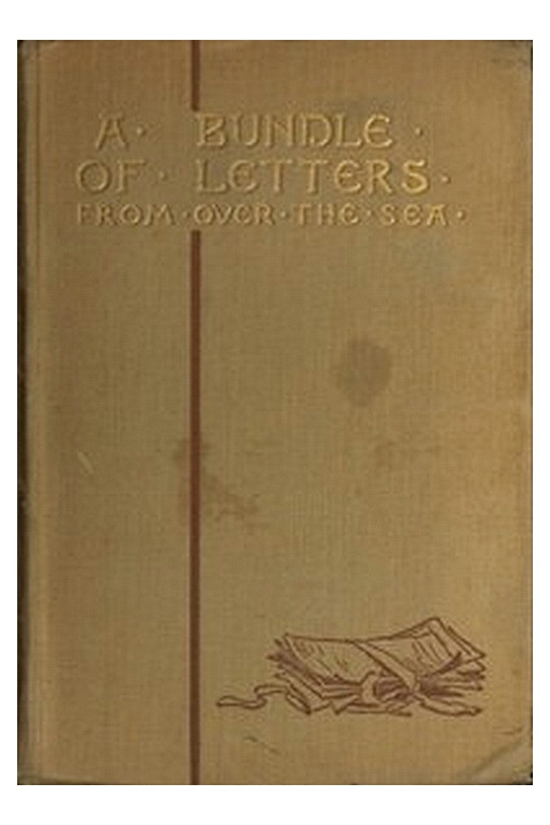 A Bundle of Letters from over the Sea