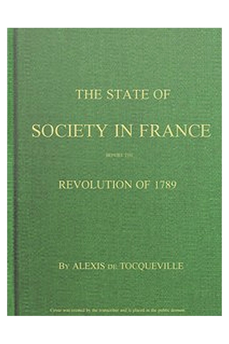 The State of Society in France Before the Revolution of 1789