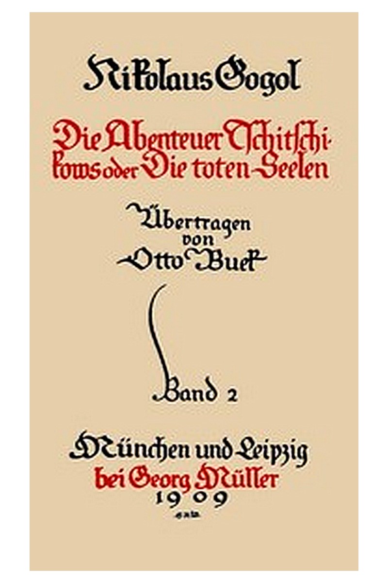 Sämmtliche Werke 2: Die Abenteuer Tschitschikows oder Die toten Seelen II