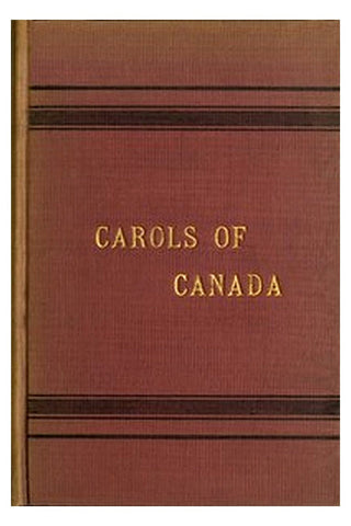 Carols of Canada, Etc., Etc