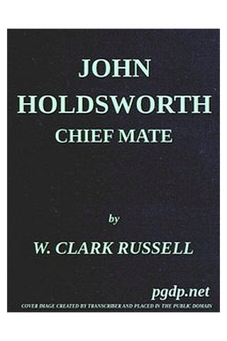 John Holdsworth, Chief Mate