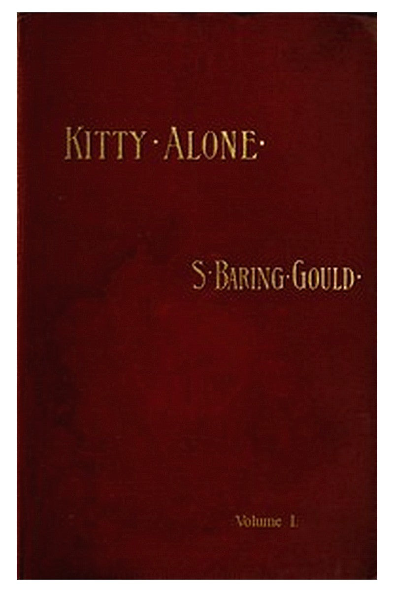 Kitty Alone: A Story of Three Fires (vol. 1 of 3)
