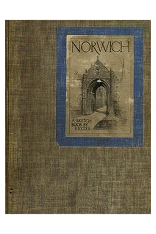 Norwich: A Sketch Book