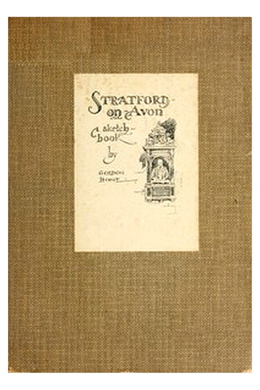 Stratford-on-Avon: A Sketch-Book