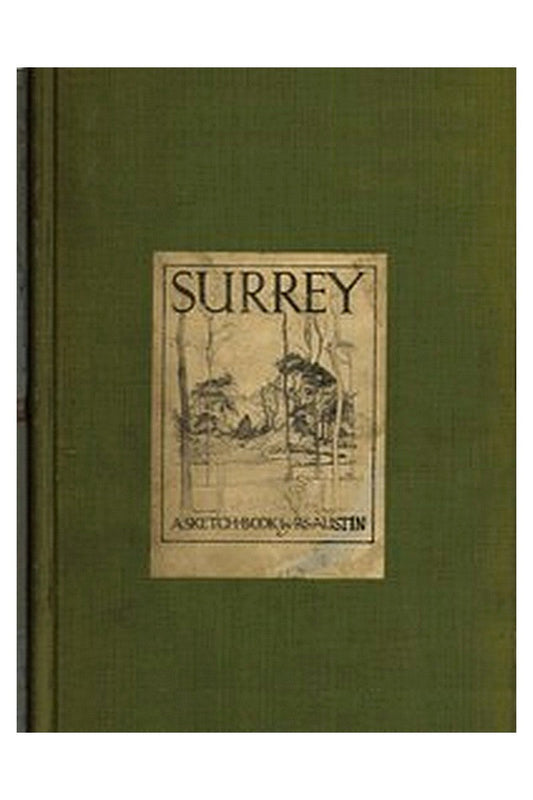 Surrey: A Sketch-Book
