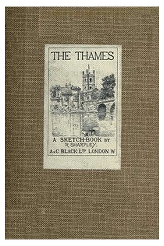 The Thames: A Sketch-Book