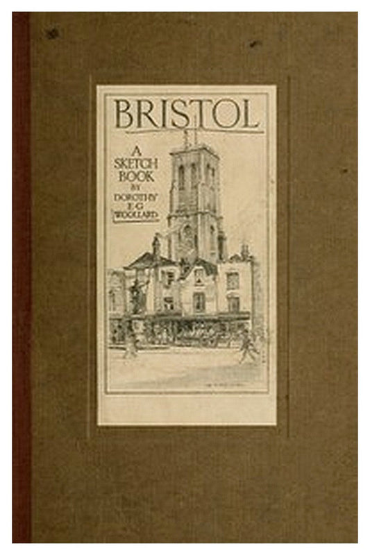 Bristol: A Sketch Book