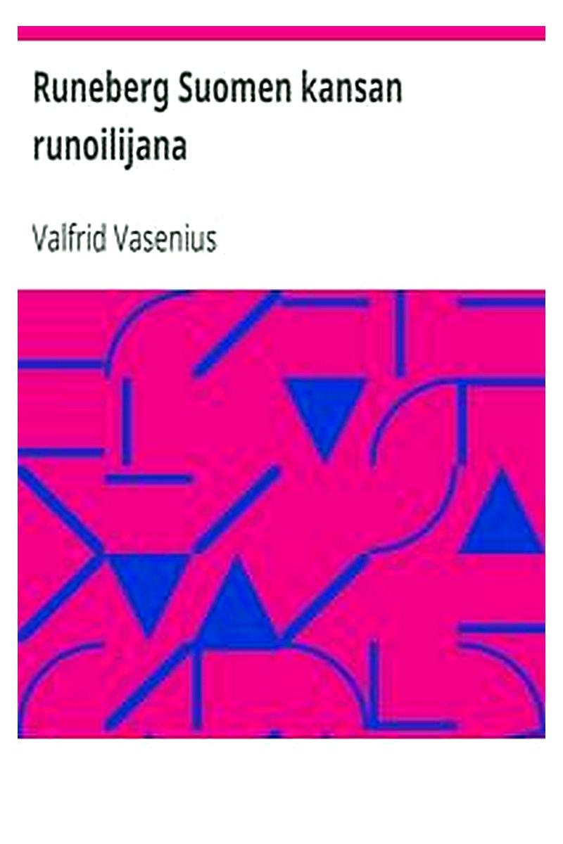 Runeberg Suomen kansan runoilijana