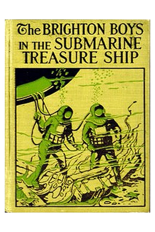 The Brighton Boys in the Submarine Treasure Ship