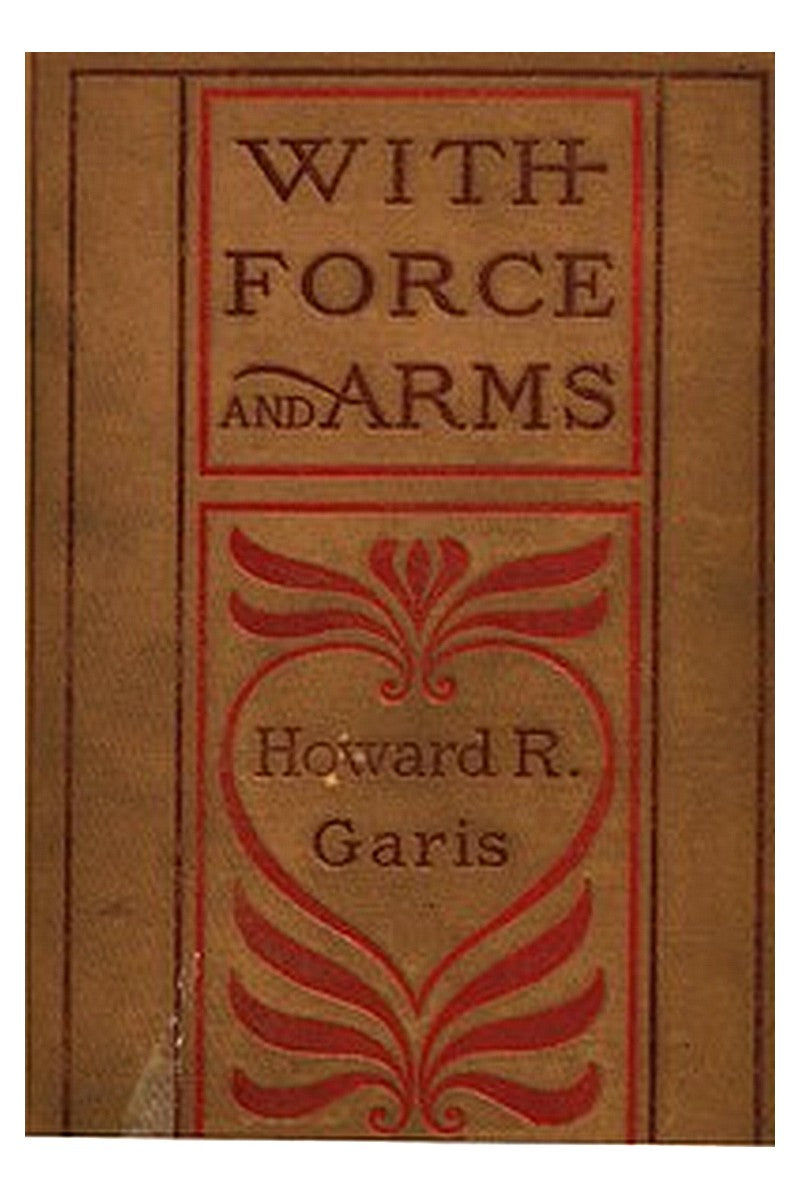 With Force and Arms: A Tale of Love and Salem Witchcraft