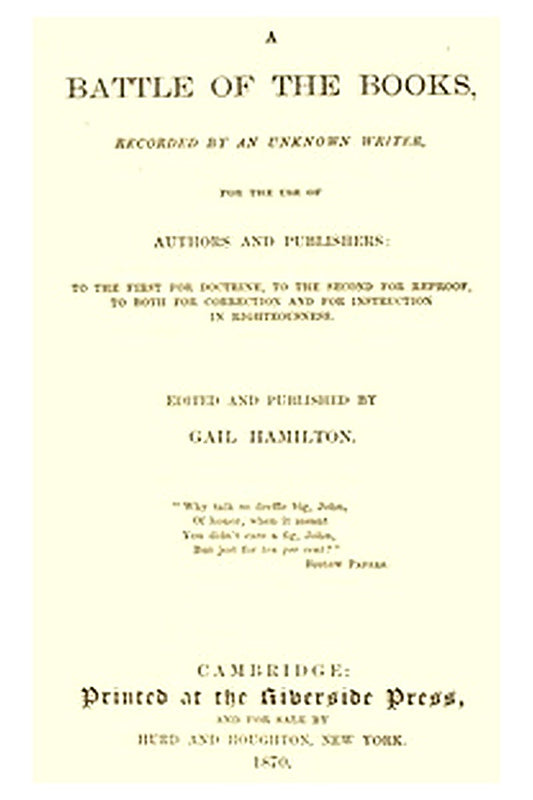 A Battle of the Books, recorded by an unknown writer for the use of authors and publishers
