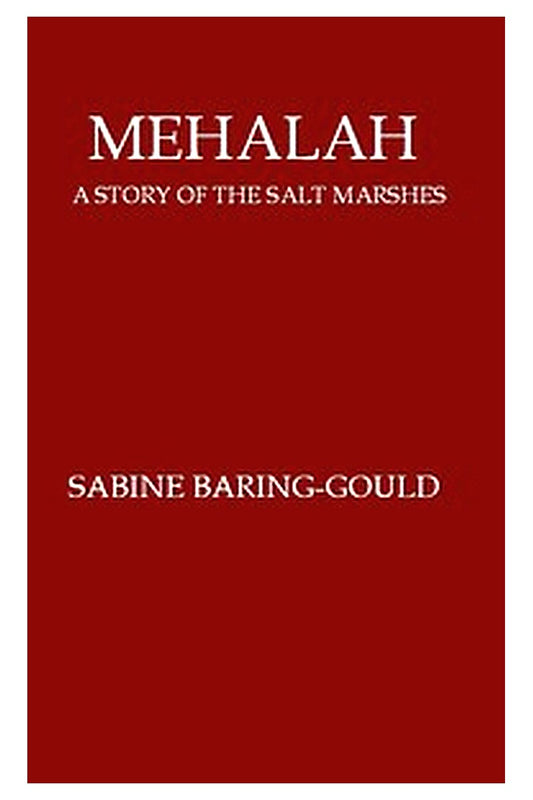 Mehalah: A Story of the Salt Marshes