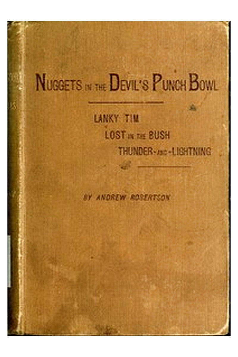 Nuggets in the Devil's Punch Bowl, and Other Australian Tales