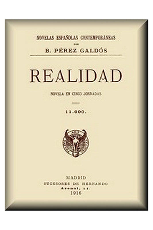 Realidad: Novela en cinco Jornadas