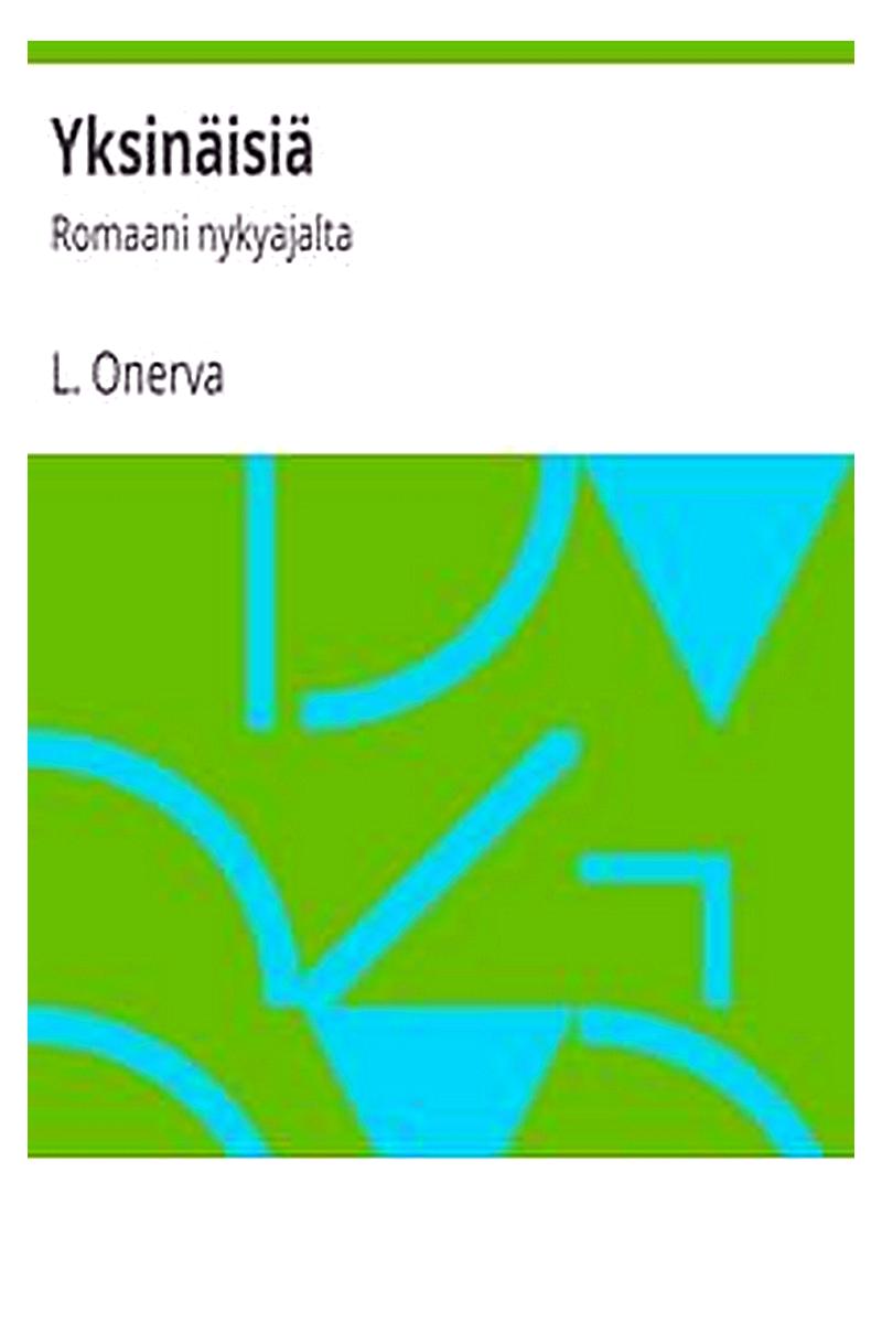 Yksinäisiä: Romaani nykyajalta