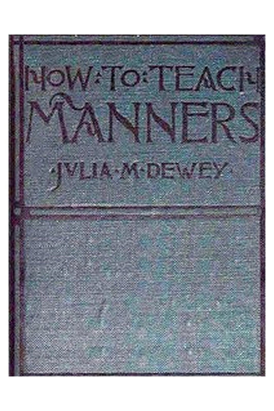 How to Teach Manners in the School-room