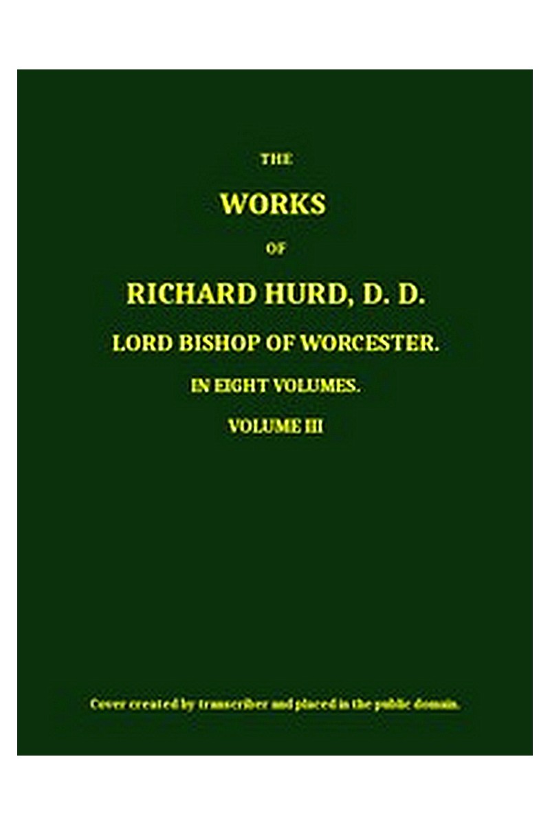 The Works of Richard Hurd, Volume 3 (of 8)