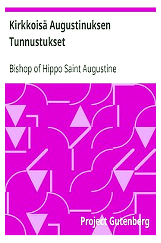Kirkkoisä Augustinuksen Tunnustukset