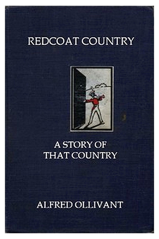 Redcoat Captain: A Story of That Country
