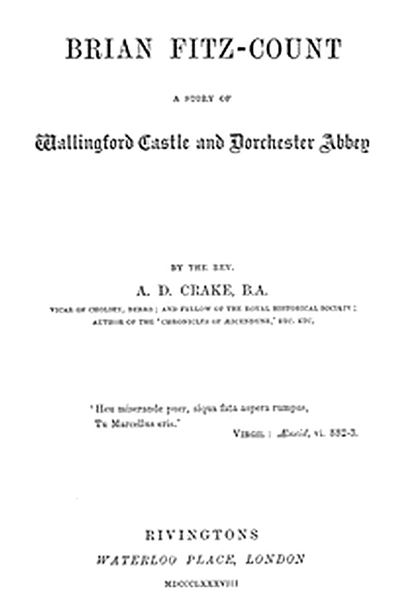 Brian Fitz-Count: A Story of Wallingford Castle and Dorchester Abbey