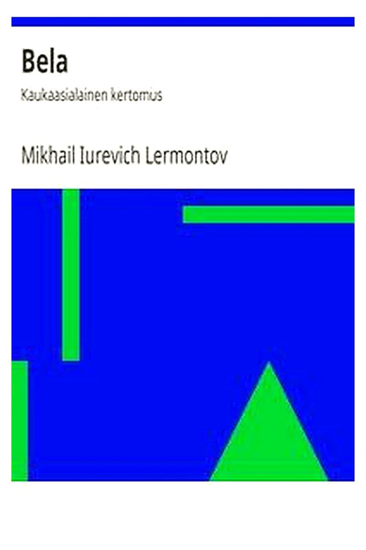 Bela: Kaukaasialainen kertomus