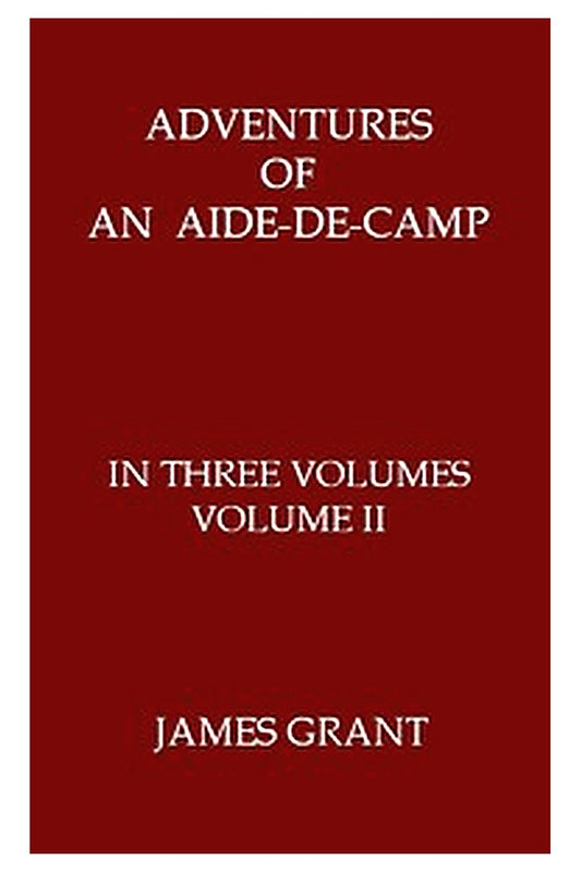 Adventures of an Aide-de-Camp or, A Campaign in Calabria, Volume 2 (of 3)