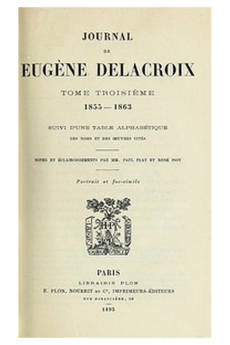Journal de Eugène Delacroix, Tome 3 (de 3)
