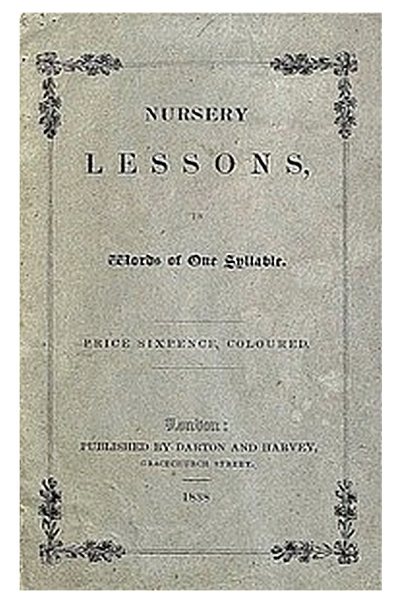 Nursery Lessons, in Words of One Syllable