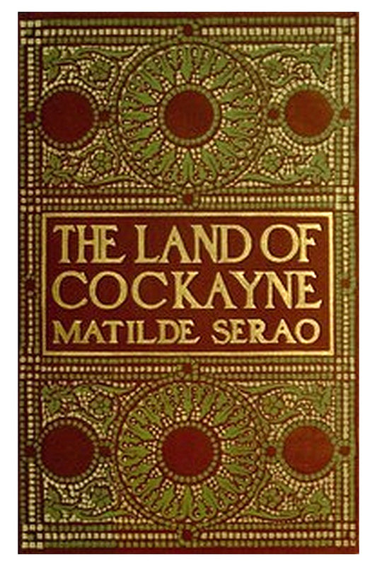The Land of Cockayne: A Novel