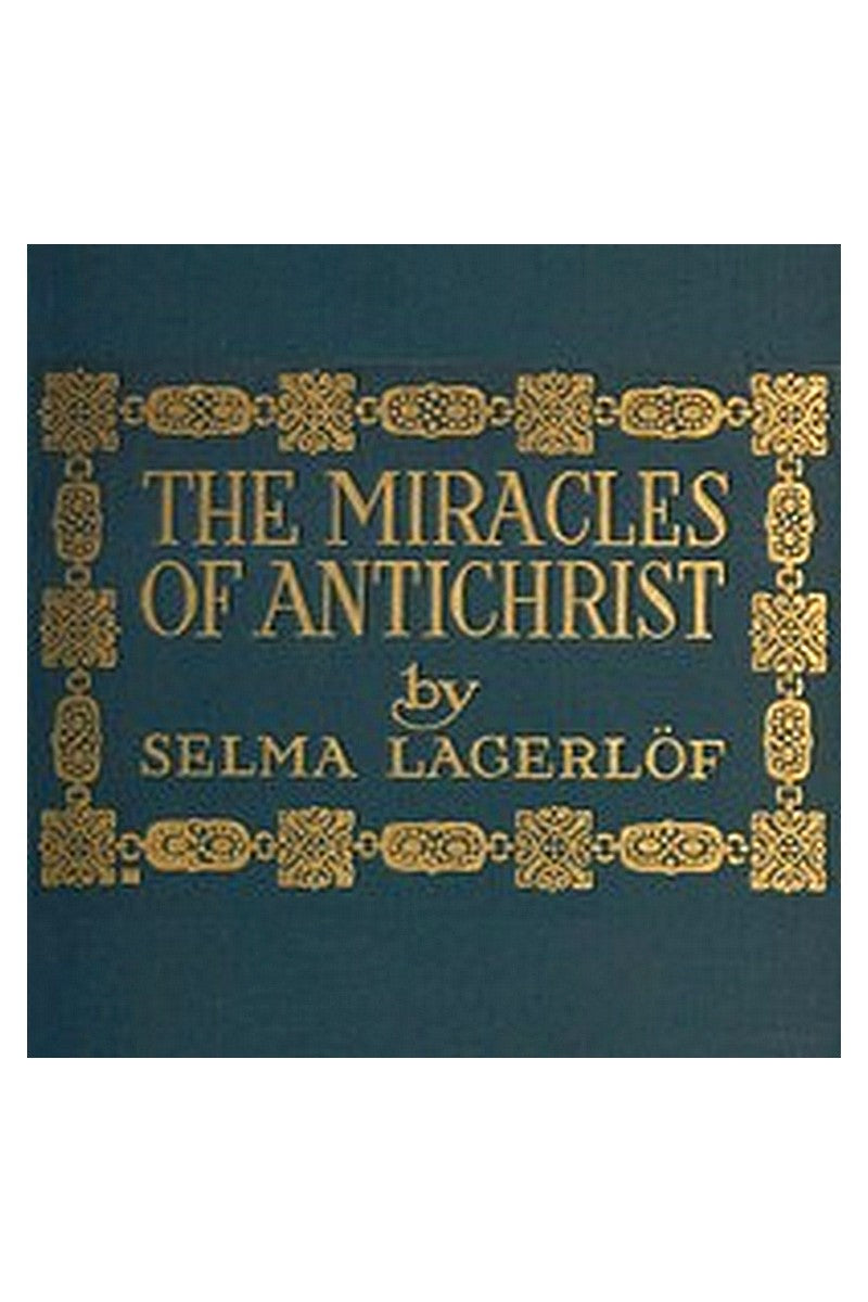 The Miracles of Antichrist: A Novel