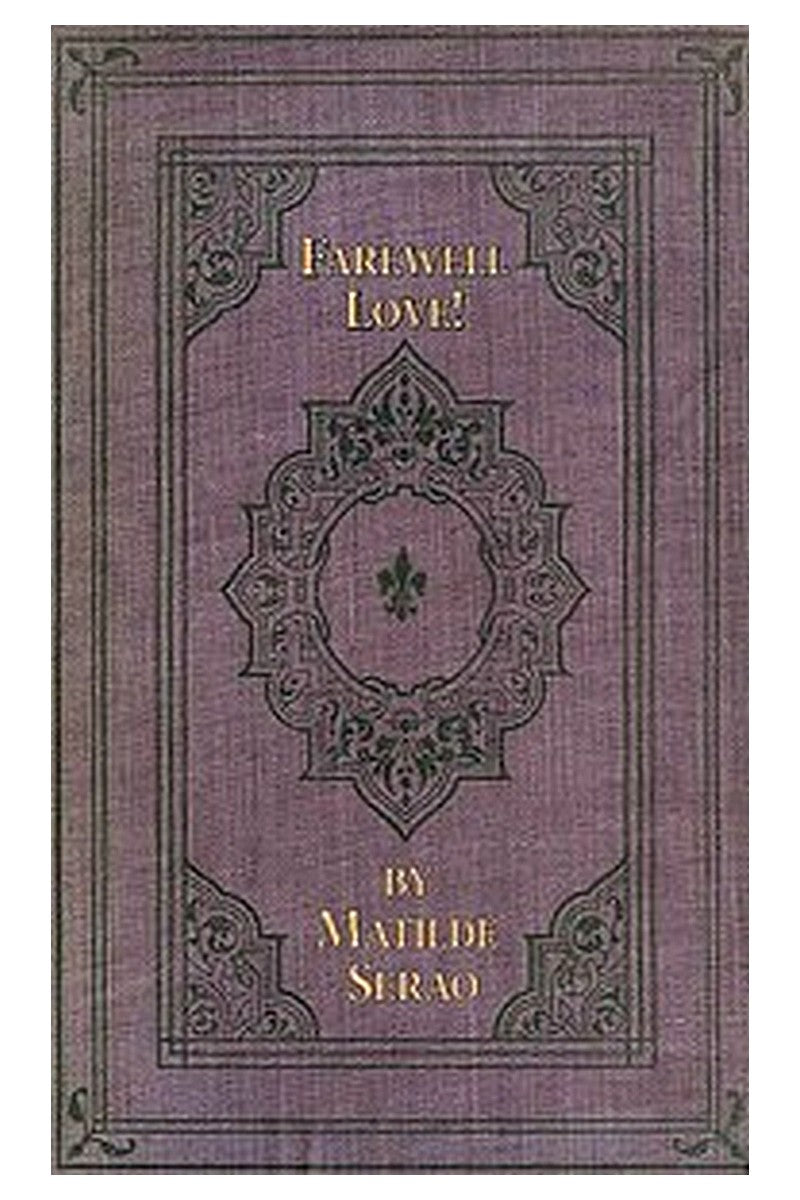 Farewell Love! A Novel