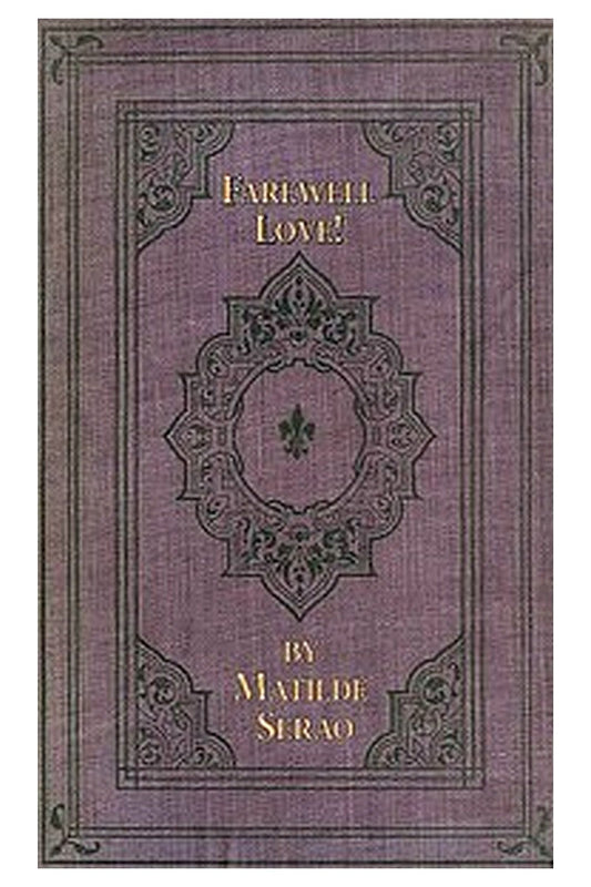 Farewell Love! A Novel