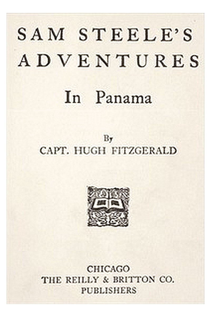 Sam Steele's Adventures in Panama