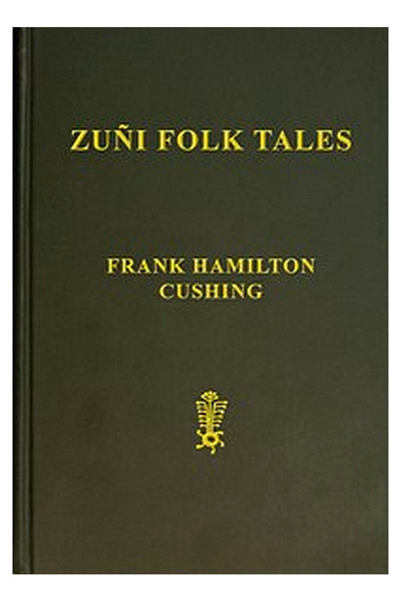 Zuñi Folk Tales