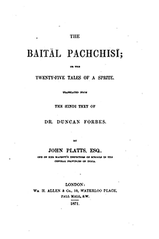 The Baitâl Pachchisi; Or, The Twenty-Five Tales of a Sprite
