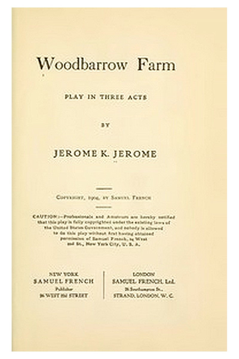 Woodbarrow Farm: Play in Three Acts