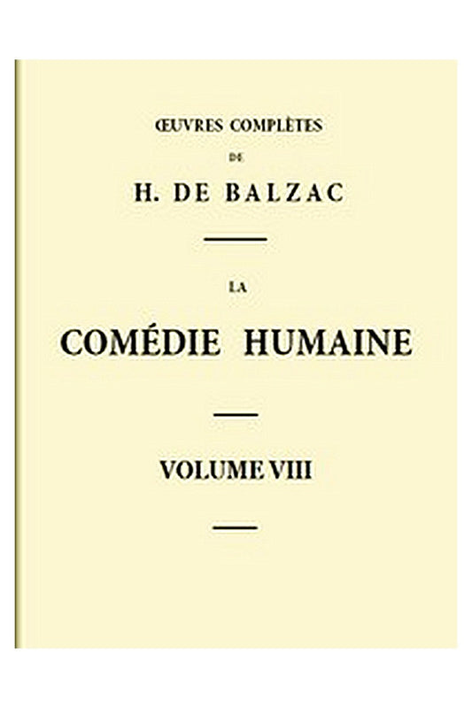 La Comédie humaine - Volume 08. Scènes de la vie de Province - Tome 04